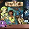 Tavern Talk – Zwischen Heldengeschichten und Freunden